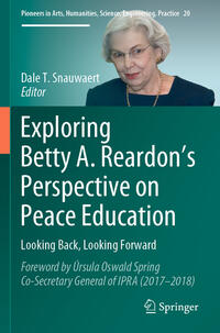 Vorderes Coverbild Exploring Betty A. Reardon’s Perspective on Peace Education