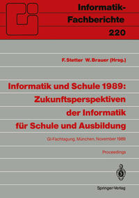 Vorderes Coverbild Informatik und Schule 1989: Zukunftsperspektiven der Informatik für Schule und Ausbildung