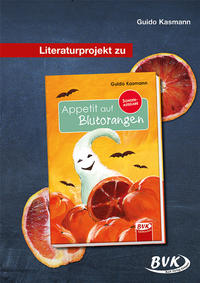 Vorderes Coverbild Literaturprojekt zu Appetit auf Blutorangen