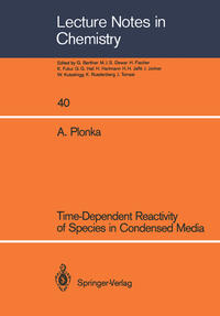 Vorderes Coverbild Time-Dependent Reactivity of Species in Condensed Media