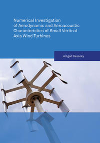 Vorderes Coverbild Numerical Investigation of Aerodynamic and Aeroacoustic Characteristics of Small Vertical Axis Wind Turbines