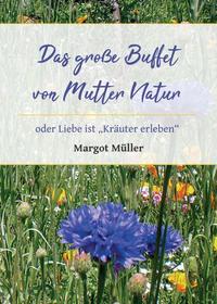 Vorderes Coverbild Das große Buffet von Mutter Natur