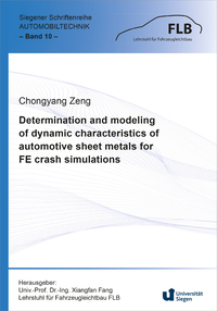Vorderes Coverbild Determination and modeling of dynamic characteristics of automotive sheet metals for FE crash simulations