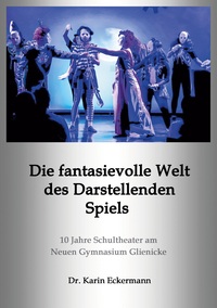 Vorderes Coverbild Die fantasievolle Welt des Darstellenden Spiels
