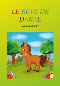 Vorderes Coverbild Le Rêve de Danaé