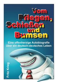 Vorderes Coverbild Vom Pflegen, Schießen und Bumsen