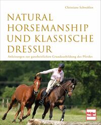 Vorderes Coverbild Natural Horsemanship und klassische Dressur
