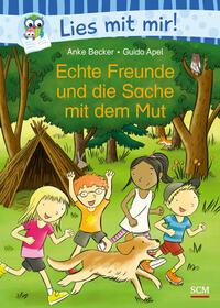 Vorderes Coverbild Echte Freunde und die Sache mit dem Mut
