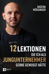 Vorderes Coverbild 12 Lektionen, die ich als Jungunternehmer gerne gewusst hätte