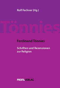 Vorderes Coverbild Ferdinand Tönnies: Schriften und Rezensionen zur Religion