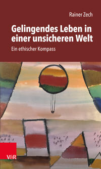 Vorderes Coverbild Gelingendes Leben in einer unsicheren Welt