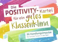 Vorderes Coverbild Die Positivity-Kartei für ein gutes Klassenklima