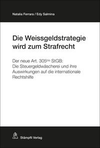 Vorderes Coverbild Die Weissgeldstrategie wird zum Strafrecht