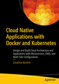 Vorderes Coverbild Cloud Native Applications with Docker and Kubernetes