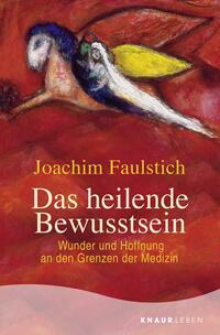 Vorderes Coverbild Das heilende Bewusstsein