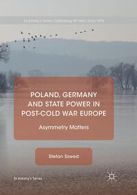 Vorderes Coverbild Poland, Germany and State Power in Post-Cold War Europe