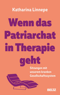 Vorderes Coverbild Wenn das Patriarchat in Therapie geht