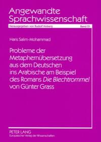 Vorderes Coverbild Probleme der Metaphernübersetzung aus dem Deutschen ins Arabische am Beispiel des Romans «Die Blechtrommel» von Günter Grass