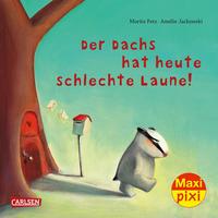 Vorderes Coverbild Maxi Pixi 362: Der Dachs hat heute schlechte Laune