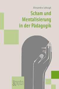 Vorderes Coverbild Scham und Mentalisierung in der Pädagogik