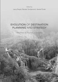 Vorderes Coverbild Evolution of Destination Planning and Strategy