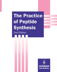Vorderes Coverbild The Practice of Peptide Synthesis