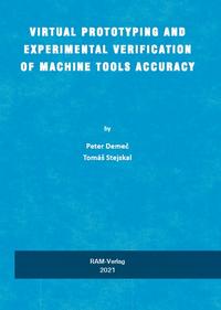 Vorderes Coverbild Virtual Prototyping and Experimental Verification of Machine Tools Accuracy