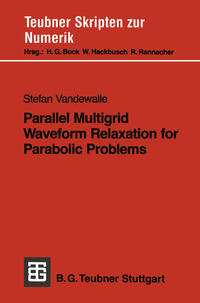 Vorderes Coverbild Parallel Multigrid Waveform Relaxation for Parabolic Problems