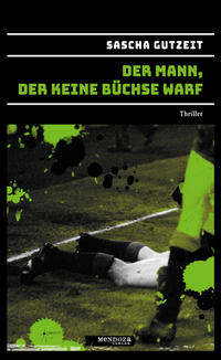 Vorderes Coverbild Der Mann, der keine Büchse warf