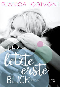 Vorderes Coverbild Der letzte erste Blick