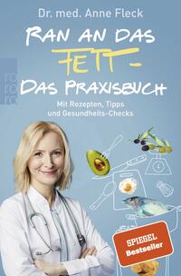 Vorderes Coverbild Ran an das Fett - Das Praxisbuch