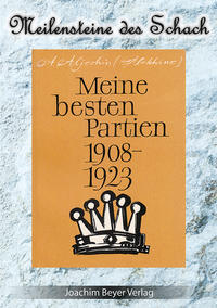 Vorderes Coverbild Meine besten Partien 1908-1923