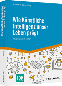 Vorderes Coverbild Wie Künstliche Intelligenz unser Leben prägt