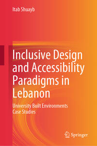 Vorderes Coverbild Inclusive Design and Accessibility Paradigms in Lebanon