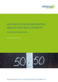 Vorderes Coverbild Geschlecht.Politik.Partizipation. NRW auf dem Weg zur Parität