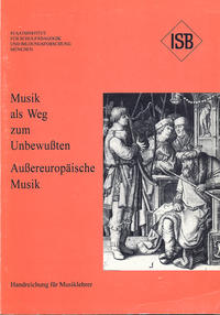 Vorderes Coverbild Musik als Weg zum Unbewußten - Aussereuropäische Musik
