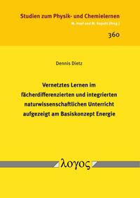 Vorderes Coverbild Vernetztes Lernen im fächerdifferenzierten und integrierten naturwissenschaftlichen Unterricht aufgezeigt am Basiskonzept Energie