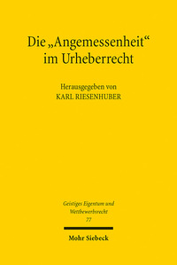 Vorderes Coverbild Die "Angemessenheit" im Urheberrecht