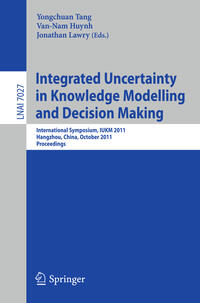Vorderes Coverbild Integrated Uncertainty in Knowledge Modelling and Decision Making
