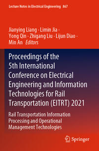 Vorderes Coverbild Proceedings of the 5th International Conference on Electrical Engineering and Information Technologies for Rail Transportation (EITRT) 2021