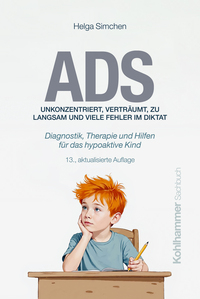 Vorderes Coverbild ADS. Unkonzentriert, verträumt, zu langsam und viele Fehler im Diktat
