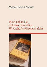 Vorderes Coverbild Mein Leben als unkonventioneller Wirtschaftswissenschaftler