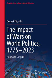 Vorderes Coverbild The Impact of Wars on World Politics, 1775–2023