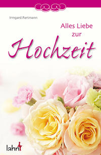Vorderes Coverbild Alles Liebe zur Hochzeit