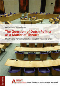Vorderes Coverbild The Quesiton of Dutch Politics as a Matter of Theatre