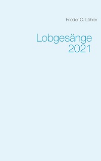 Vorderes Coverbild Lobgesänge 2021