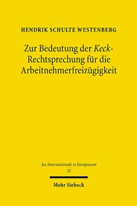Vorderes Coverbild Zur Bedeutung der Keck-Rechtsprechung für die Arbeitnehmerfreizügigkeit