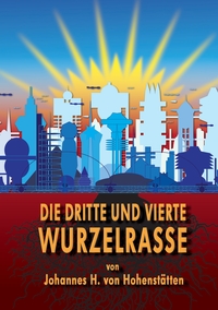 Vorderes Coverbild Die dritte und vierte Wurzelrasse