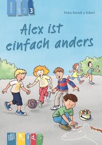 Vorderes Coverbild Alex ist einfach anders – Lesestufe 3