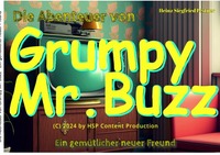 Vorderes Coverbild Die Abenteuer des mürrischen Mr. Buzz / Die Abenteuer von Grumpy Mr. Buzz